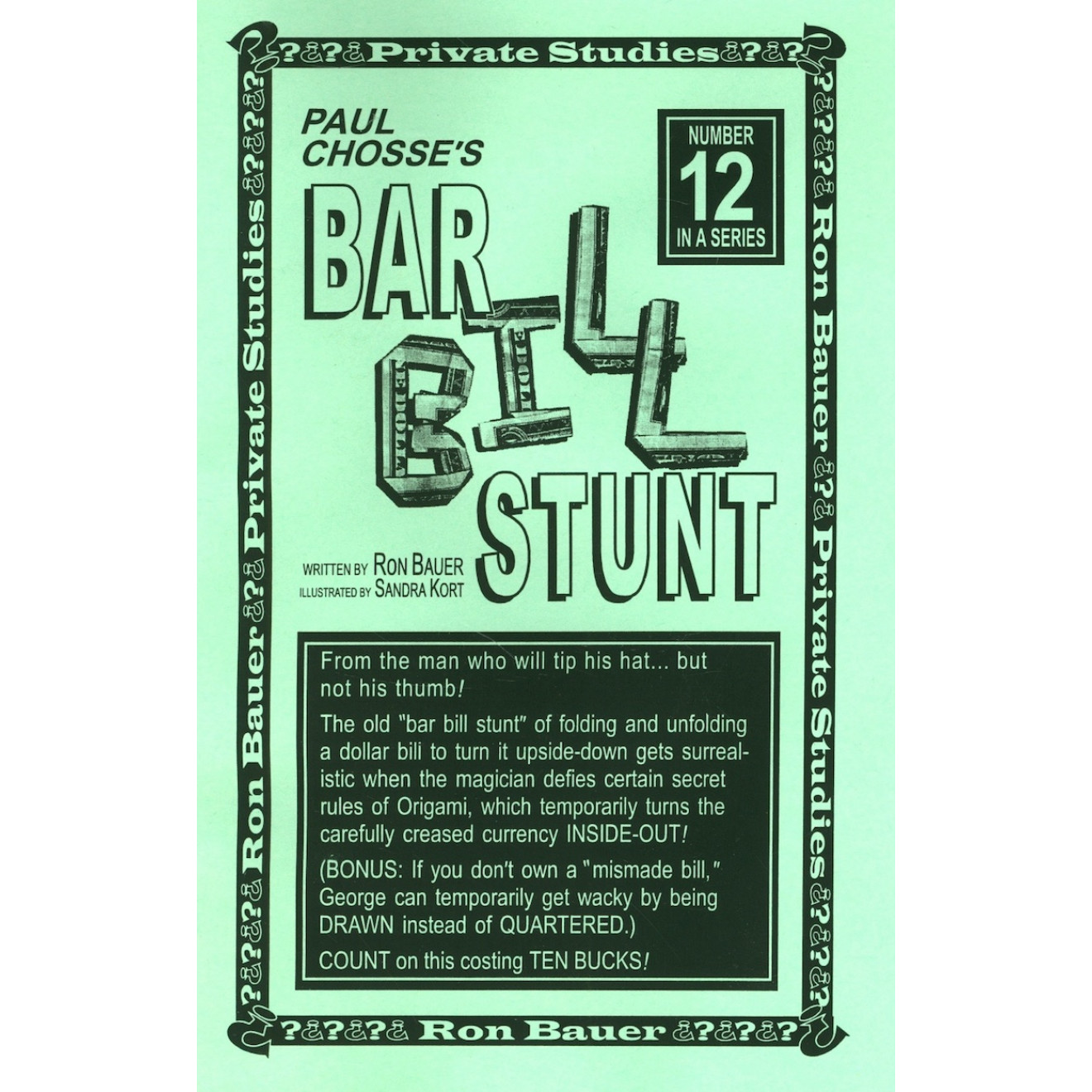 Private Studies Series #12 - Paul Chosse's Bar Bill Stunt