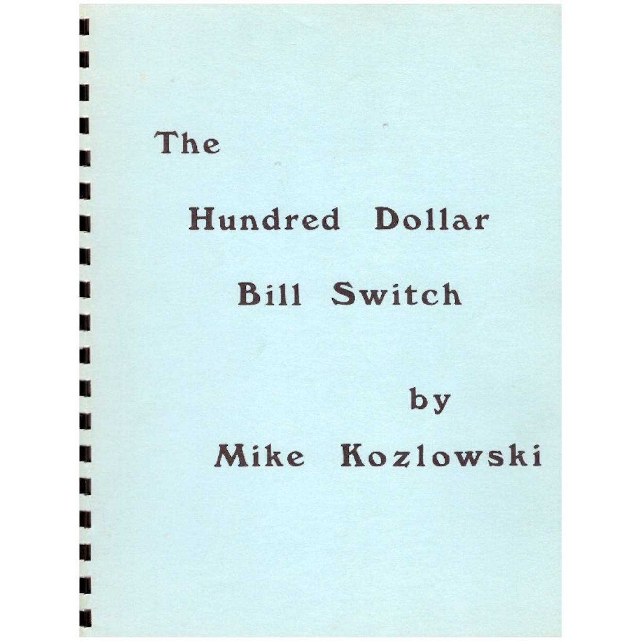 The Hundred Dollar Bill Switch