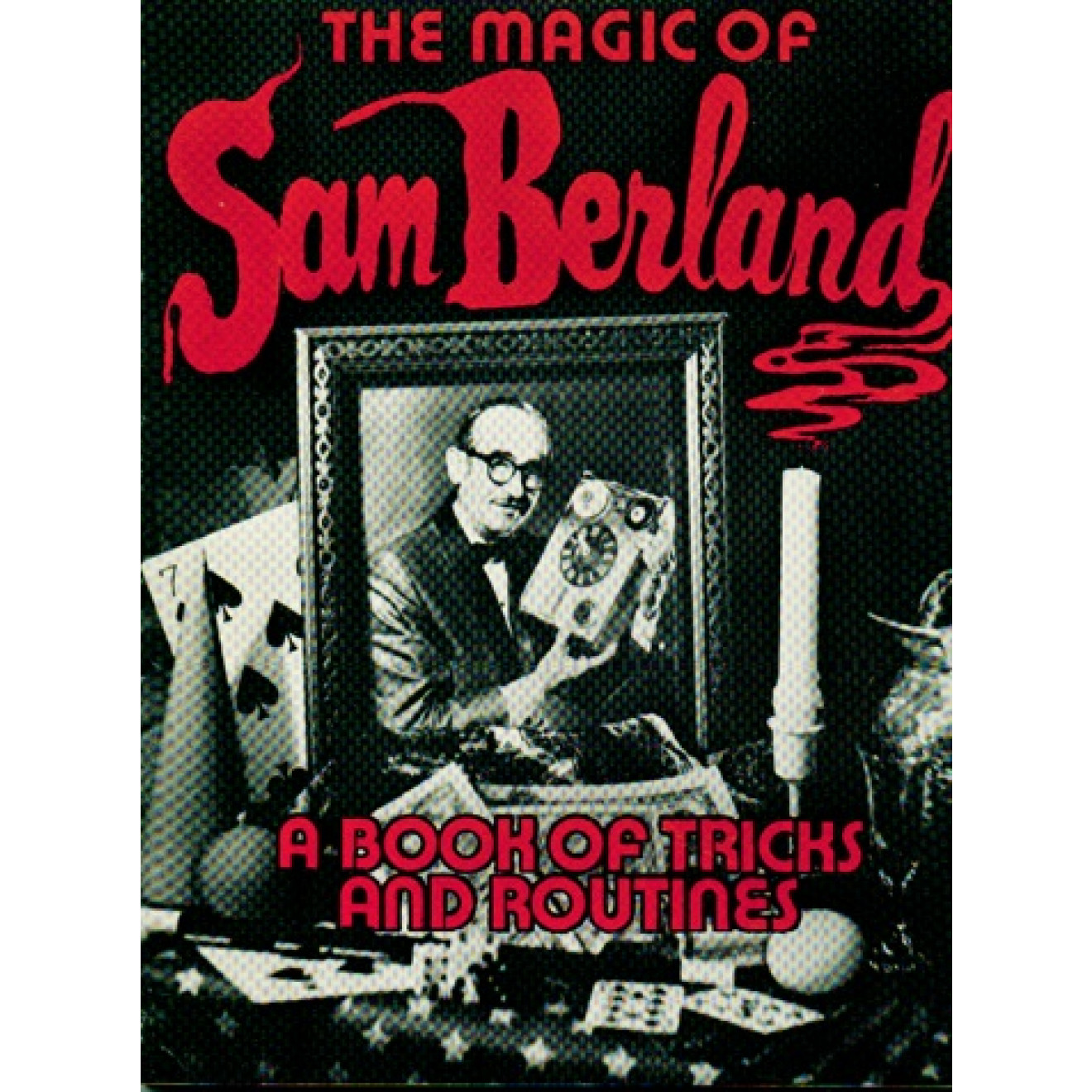 The Magic of Sam Berland