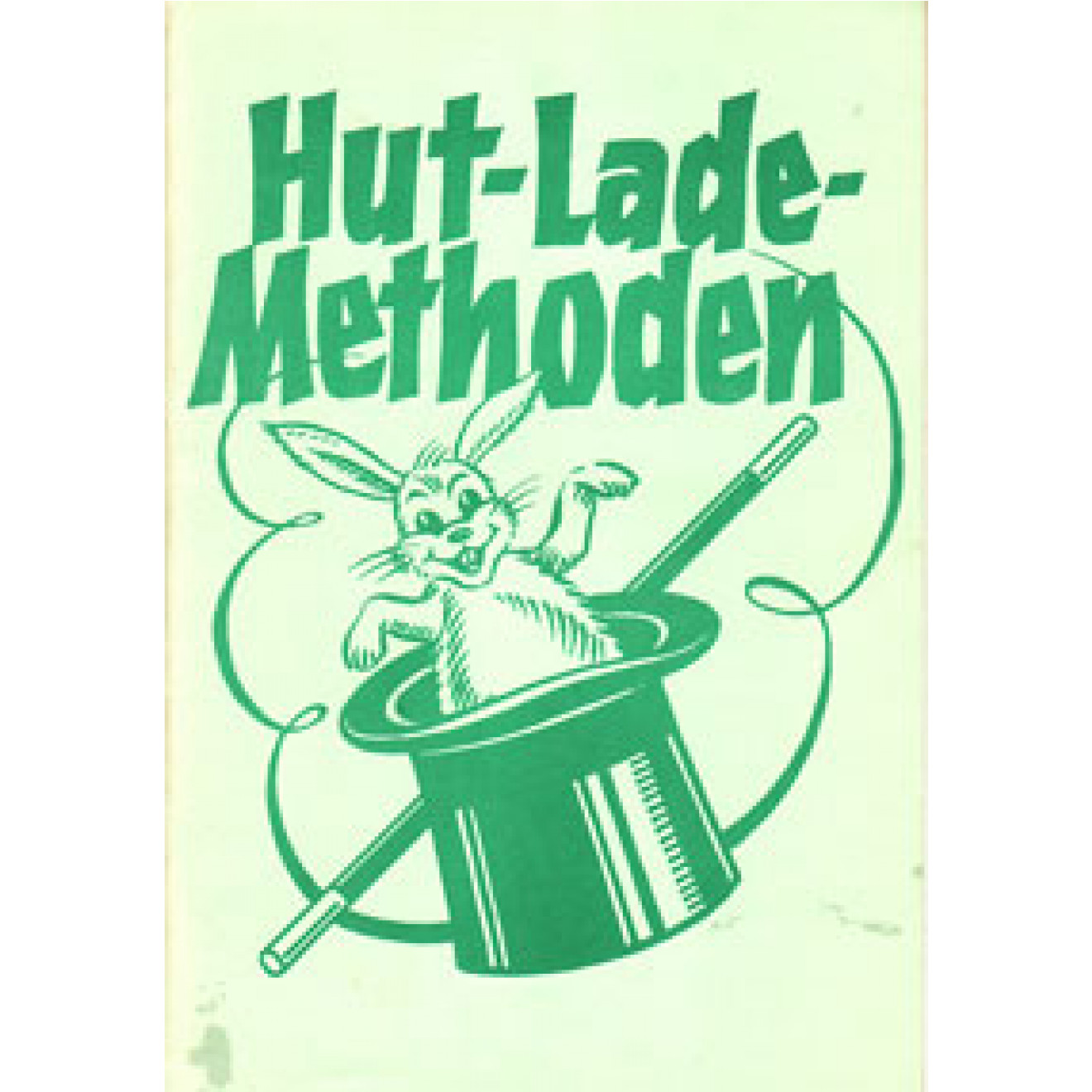 Hut-Lade-Methoden