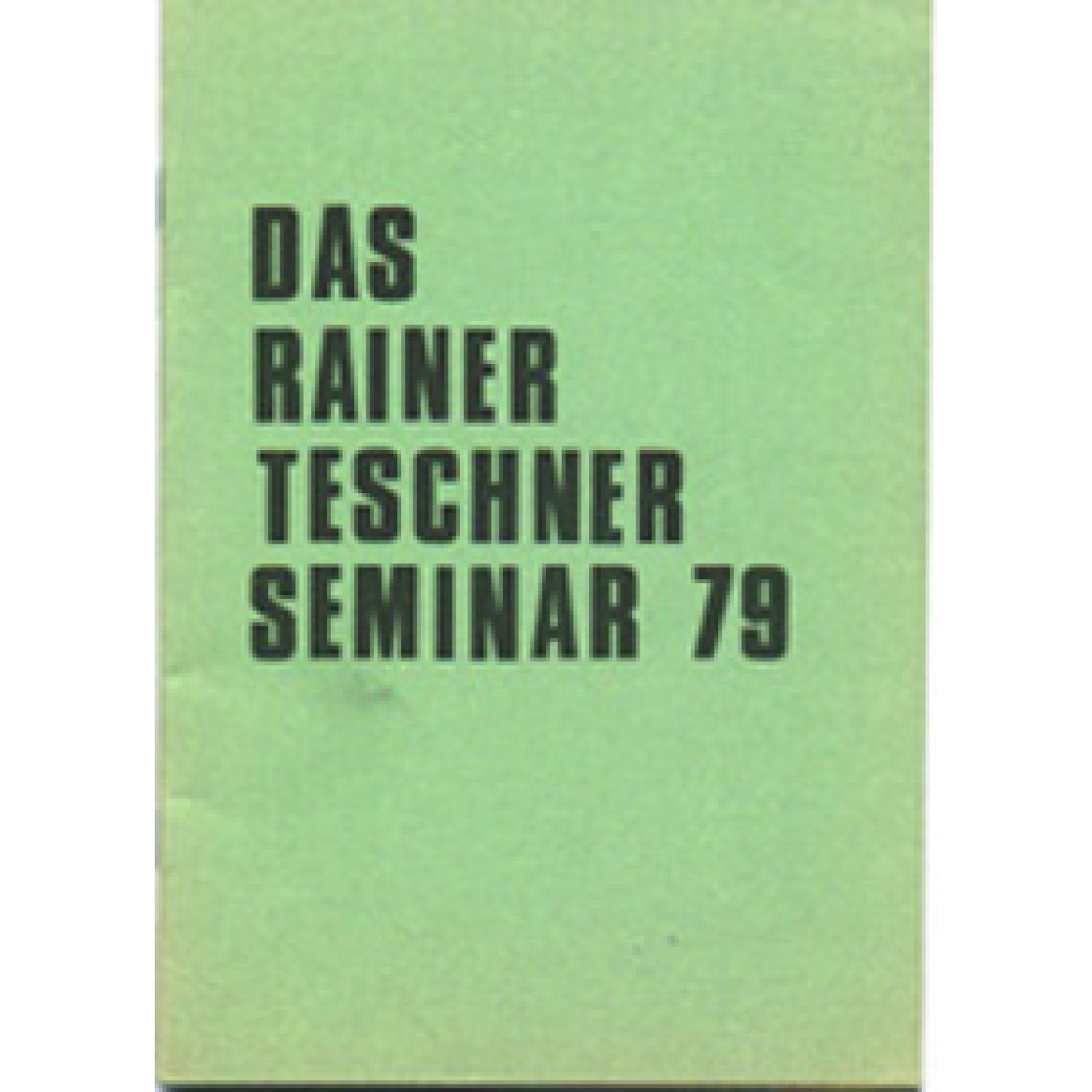 Das Rainer Teschner Seminar 79