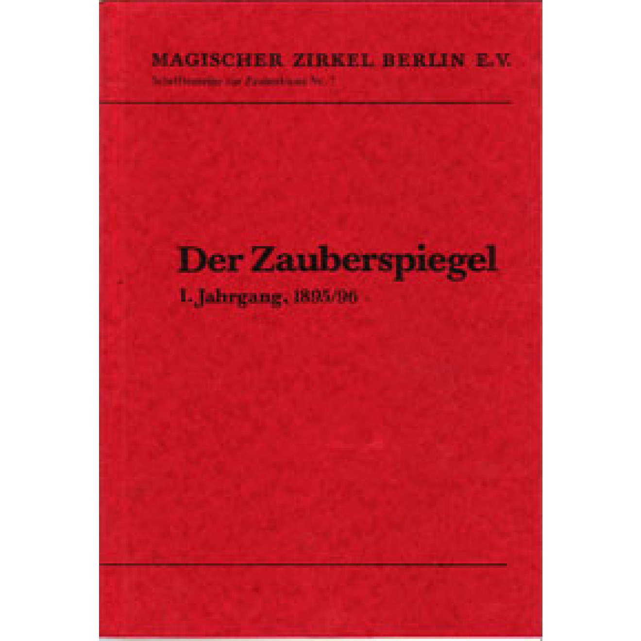 Der Zauberspiegel, I. Jahrgang, 1895/96 (Reprint)