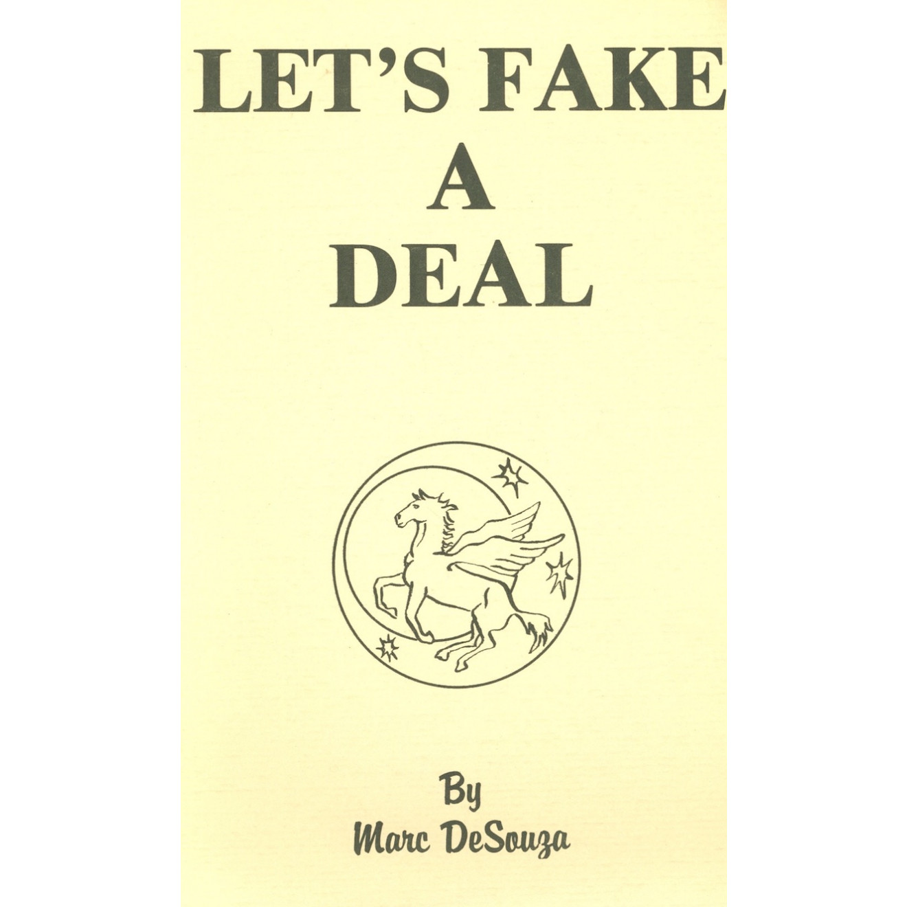 Let's Fake a Deal