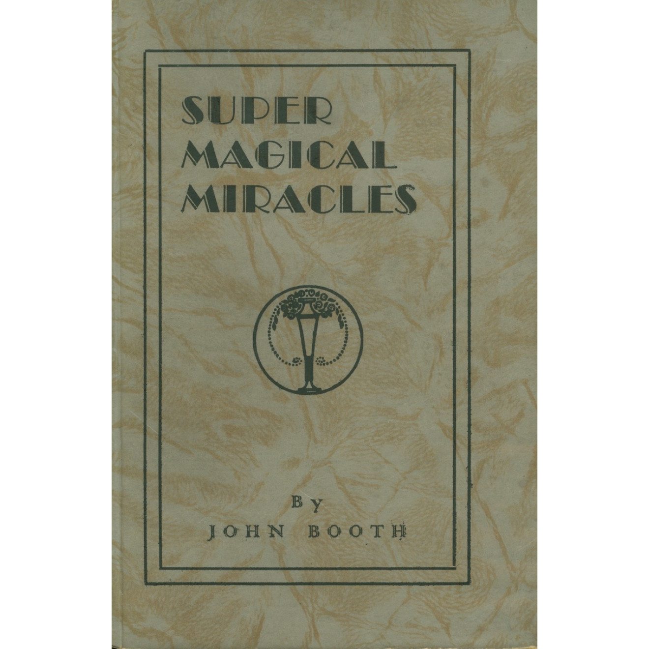 Super Magical Miracles