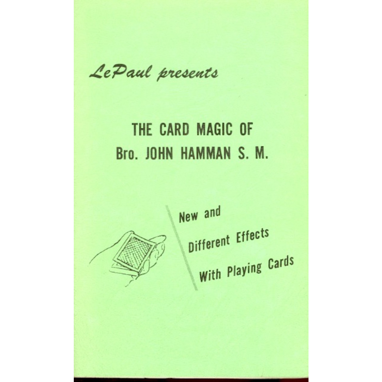 The Card Magic of Bro. John Hamman S. M. (Third Edition)