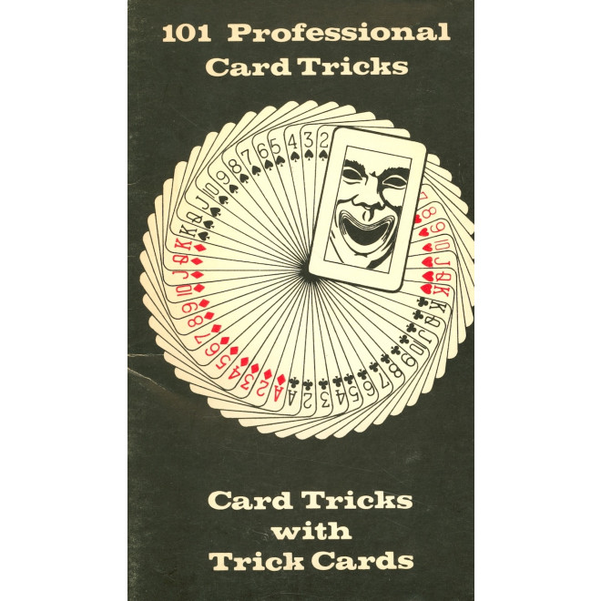 101 Professional Card Tricks Card Tricks With Trick Cards 101